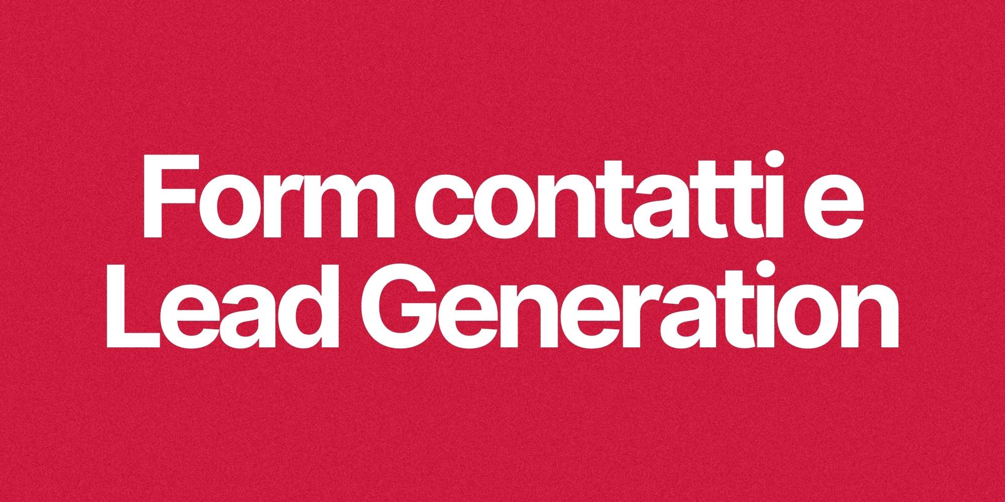 Form contatti e Lead Generation